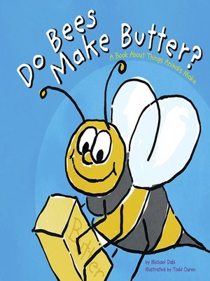 cover image of Do Bees Make Butter?